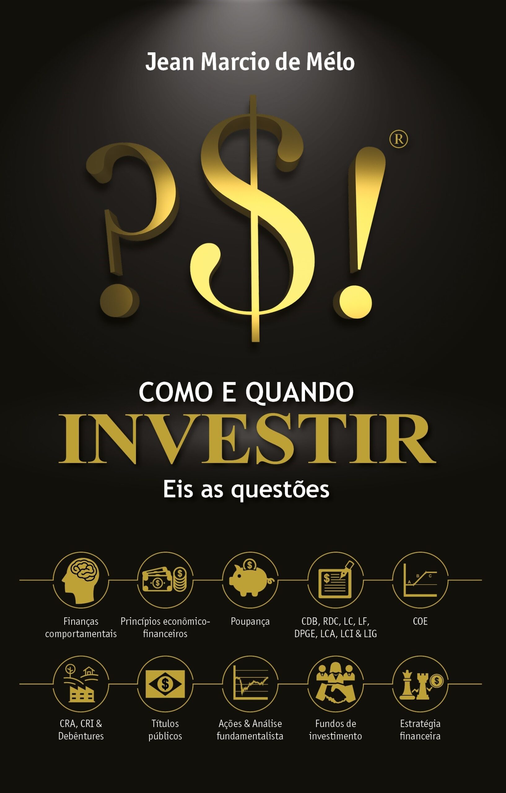 Capa do livro Como e quando investir? Eis as questões!